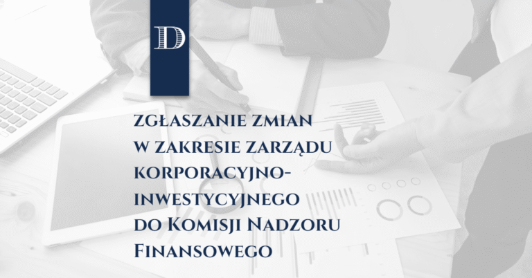 Jak zgłaszać zmiany w zakresie zarządu korporacyjno-inwestycyjnego do Komisji Nadzoru Finansowego?