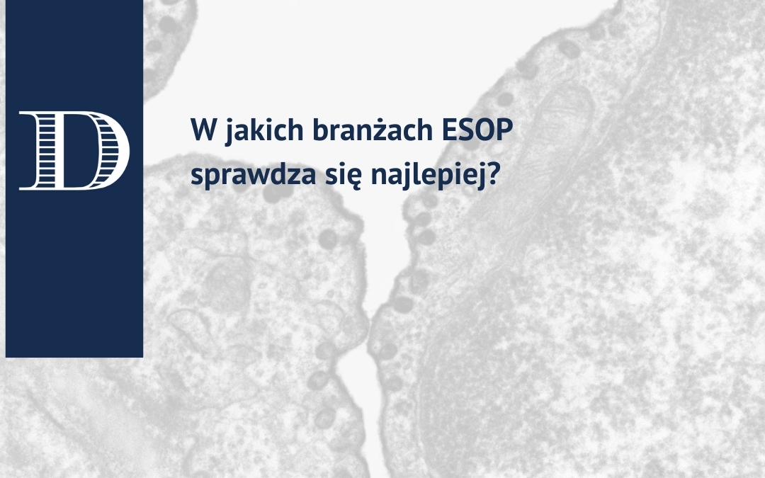 W jakich branżach ESOP sprawdza się najlepiej?