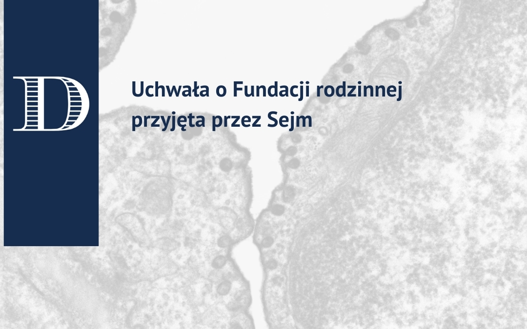 Ustawa o fundacjach rodzinnych podpisana przed Prezydenta